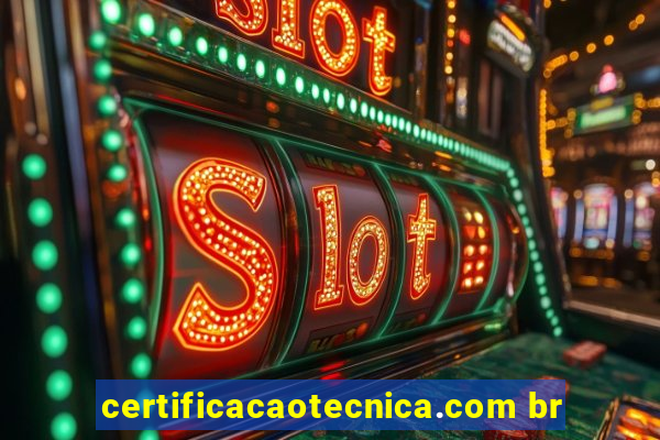 certificacaotecnica.com br